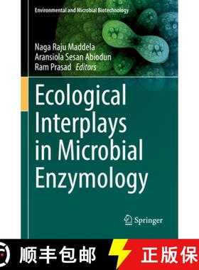 【3-4周达】Ecological Interplays in Microbial Enzymology [9789811901577]