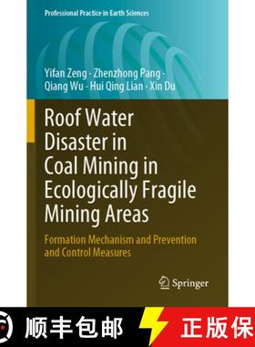 【3-4周达】Roof Water Disaster in Coal Mining in Ecologically Fragile Mining Areas: Formation Mechani... [9783031331428]