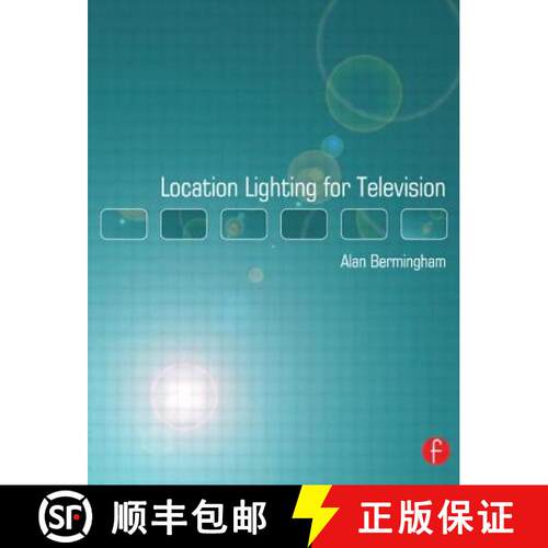 【3-4周达】Location Lighting for Television [9780240519371]