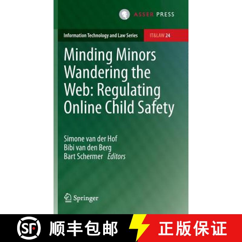 【3-4周达】Minding Minors Wandering the Web: Regulating Online Child Safety [9789462650046]