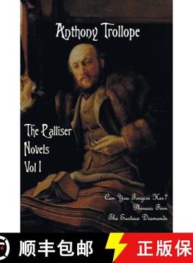 预订 The Palliser Novels, Volume One, Including: Can You Forgive Her? Phineas Finn and the Eustace Di... [9781781394076]