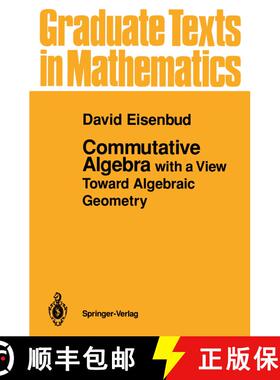 现货 交换代数 Commutative Algebra : with a View Toward Algebraic Geometry [9780387942681]