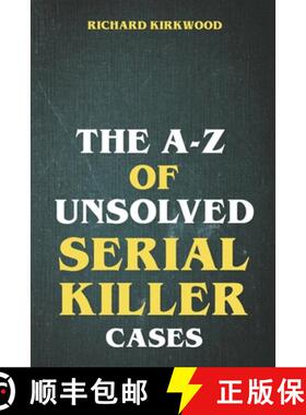 【3-4周达】The A to Z of Unsolved Serial Killer Cases [9798223806288]