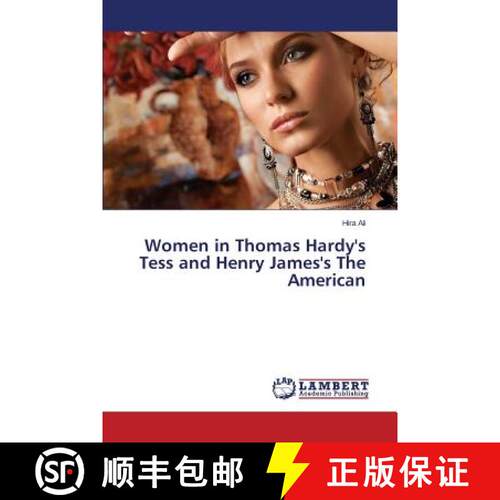 预订 Women in Thomas Hardy's Tess and Henry James's The American [9783847321699]