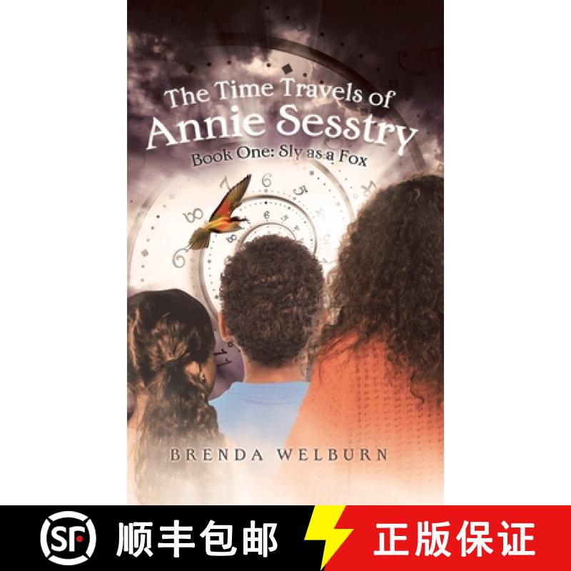 预订 The Time Travels of Annie Sesstry: Sly As A Fox [9798985991826]