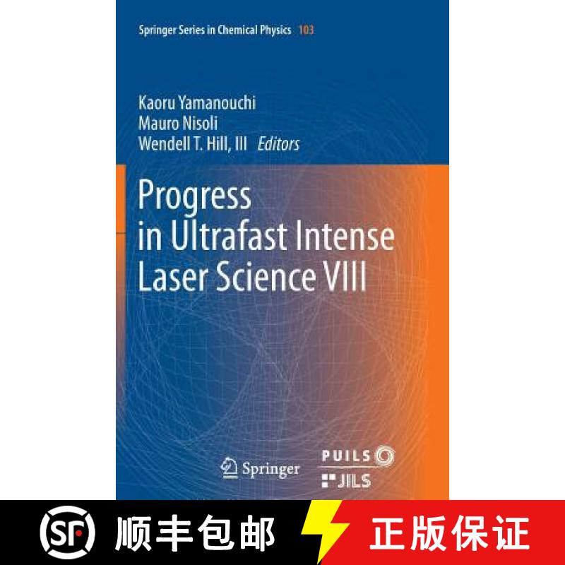 【3-4周达】Progress in Ultrafast Intense Laser Science VIII [9783642432699]