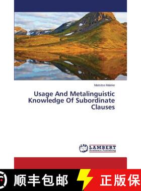 预订 Usage And Metalinguistic Knowledge Of Subordinate Clauses [9783659696503]