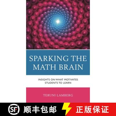 【3-4周达】Sparking the Math Brain : Insights on What Motivates Students to Learn [9781475868654]