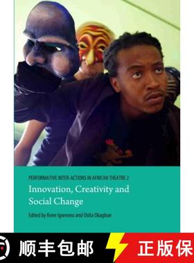 预订 Performative Inter-Actions in African Theatre 2: Innovation, Creativity and Social Change [9781443853804]