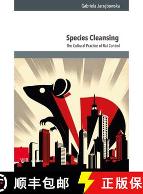 【3-4周达】Species Cleansing: The Cultural Practice of Rat Control [9783847117452]