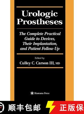 【3-4周达】Urologic Prostheses : The Complete Practical Guide to Devices, Their Implantation, and Pat... [9780896038943]