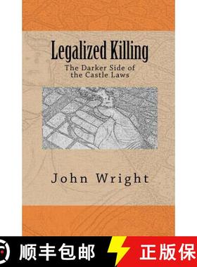 预订 Legalized Killing: The Darker Side of the Castle Laws [9780615401652]