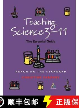 预订 Teaching Science 3-11: The Essential Handbook for Newly Qualifying Teacher [9780826455857]