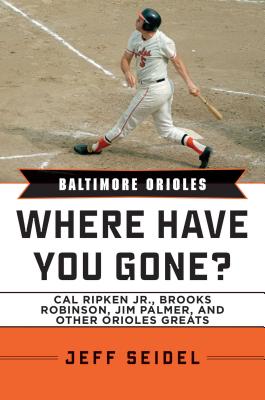 预订 baltimore orioles: where have you go. [9781613216347]