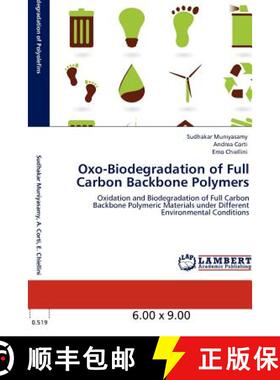 预订 Oxo-Biodegradation of Full Carbon Backbone Polymers [9783847374657]