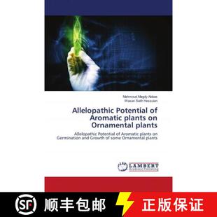 预订 Allelopathic Potential of Aromatic plants on Ornamental plants [9786202795937]