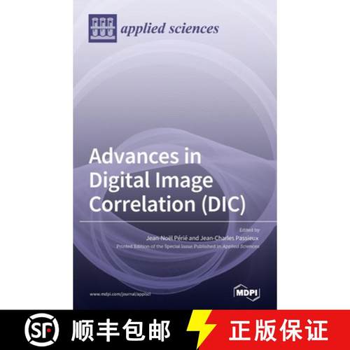 【3-4周达】Advances in Digital Image Correlation (DIC) [9783039285143]