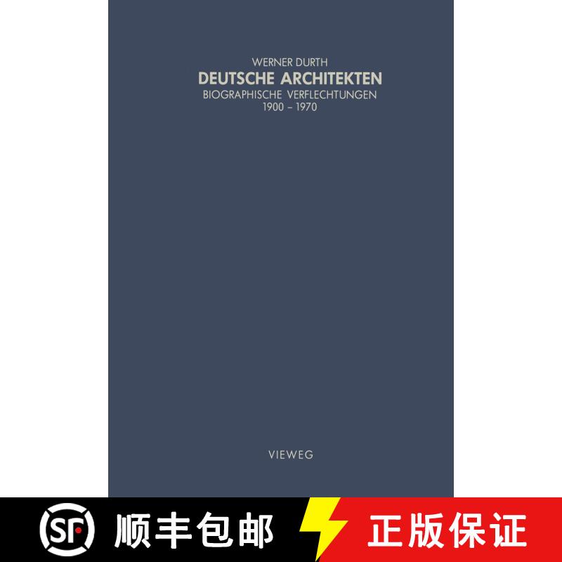 【3-4周达】Deutsche Architekten : Biographische Verflechtungen 1900-1970 [9783528087050] - 实物图