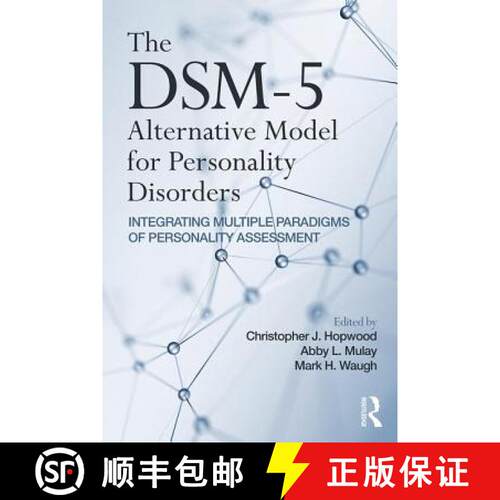 【3-4周达】The DSM-5 Alternative Model for Personality Disorders : Integrating Multiple Paradigms of ... [9781138696327]