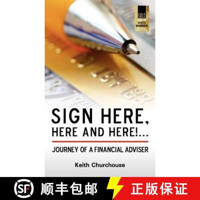 【3-4周达】Sign Here, Here and Here! . . . Journey of a Financial Adviser [9780956432506]