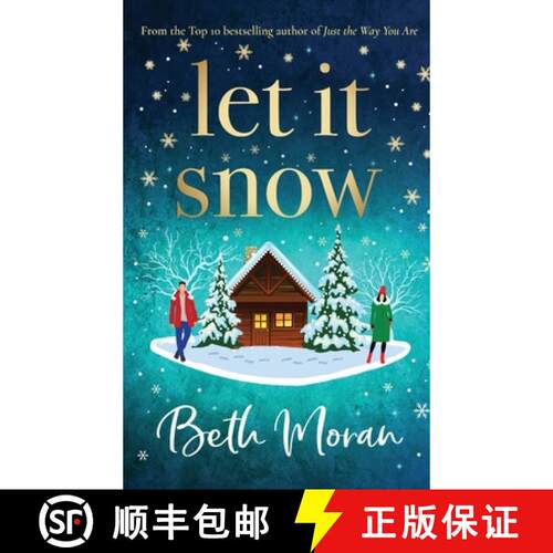 【3-4周达】精装 Let It Snow: The BRAND NEW uplifting festive read from TOP 10 BESTSELLER Beth Moran f... [9781802806403]
