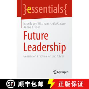 【3-4周达】Future Leadership : Generation Y motivieren und führen (1. Aufl. 2021) [9783658344030]