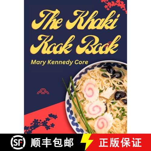 【3-4周达】The Khaki Kook Book: A Collection of a Hundred Cheap and Practical Recipes Mostly from Asia [9781805474241]