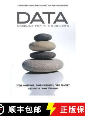 【3-4周达】Data Modeling for the Business: A Handbook for Aligning the Business with IT using  High-L... [9780977140077]