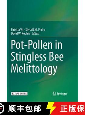 【3-4周达】Pot-Pollen in Stingless Bee Melittology [9783030096670]