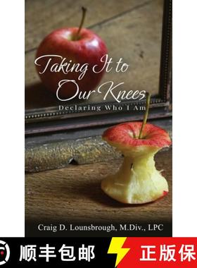 预订 Taking It To Our Knees: Declaring Who I Am [9781961504189]