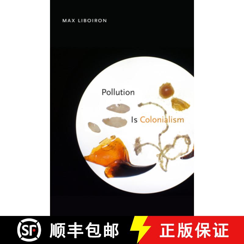 【3-4周达】Pollution Is Colonialism [9781478014133]