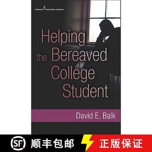 【3-4周达】Helping the Bereaved College Student [9780826108784]