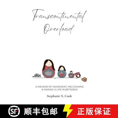 【3-4周达】Transcontinental Overload: A Memoir of Movement, Meltdowns & Making a Life In Between [9798999488800]