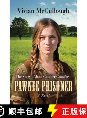 【3-4周达】Pawnee Prisoner: The Story of Jane Gotcher Crawford [9781959622666]