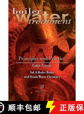【3-4周达】Boiler Water Treatment: Principles and Practice: Vol. I: Boiler Basics and Steam Water Che... [9780820603711]