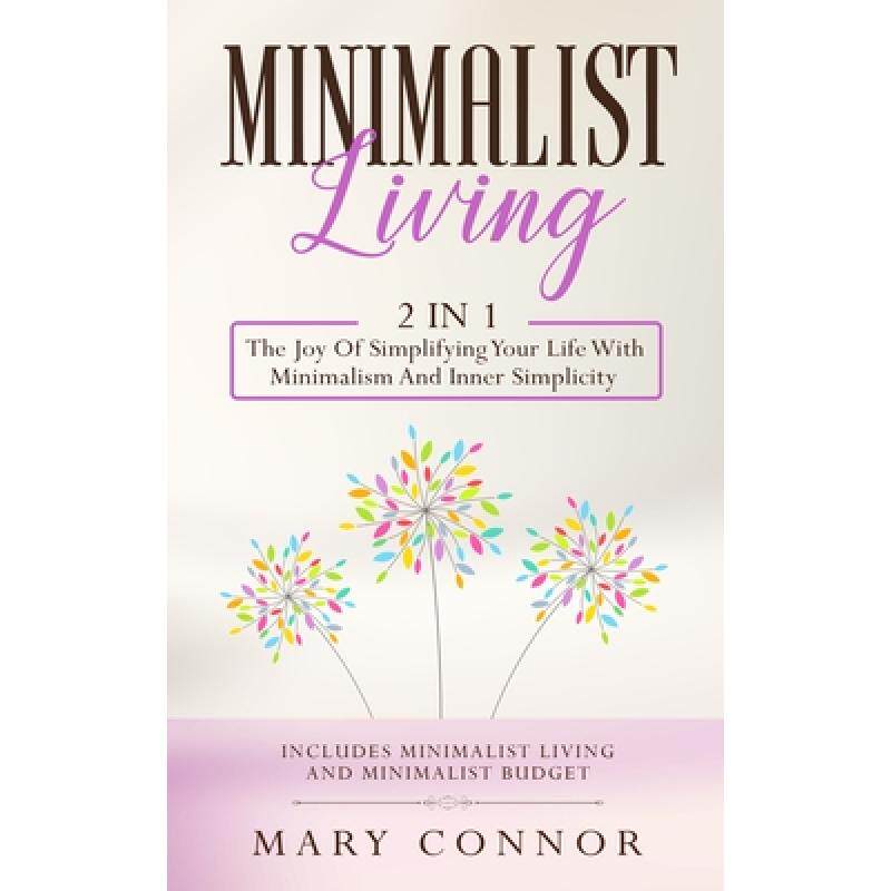 预订 minimalist living: 2 in 1: the joy o. [9783903331341]