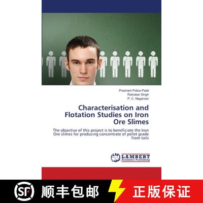 预订 Characterisation and Flotation Studies on Iron Ore Slimes [9783659472121]