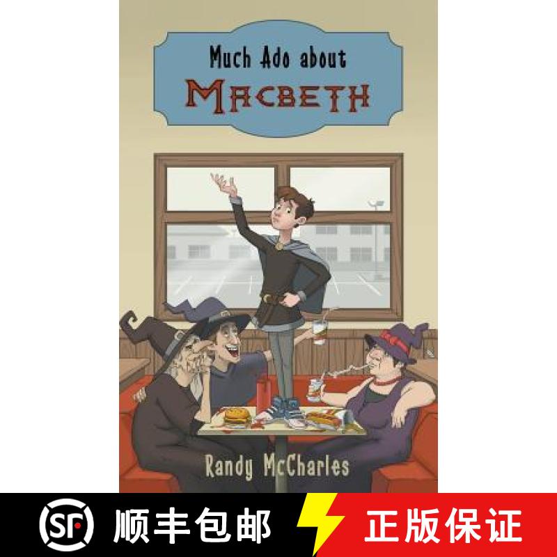 【3-4周达】Much Ado about Macbeth [9781928025290]