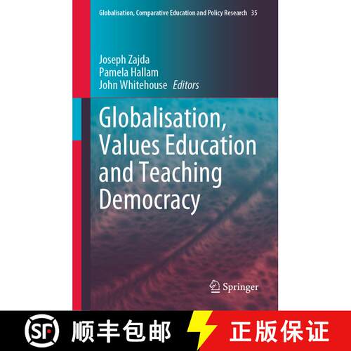 【3-4周达】精装 Globalisation, Values Education and Teaching Democracy [9783031158957]