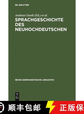 【3-4周达】Sprachgeschichte des Neuhochdeutschen: Gegenstande, Methoden, Theorien [9783484311565]