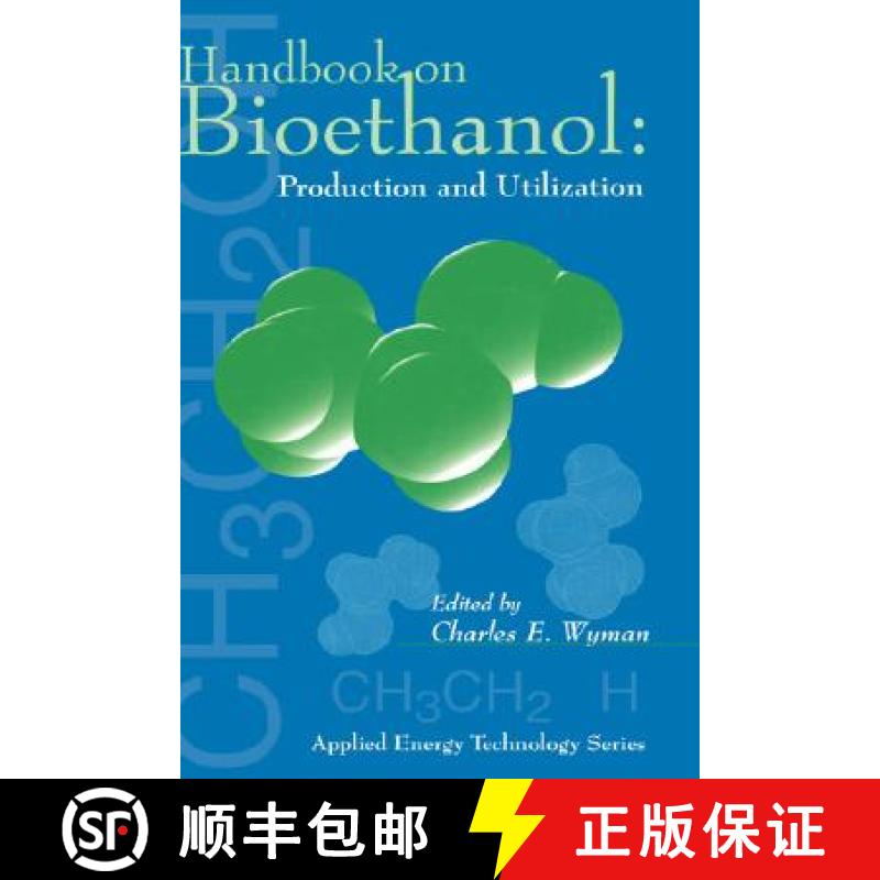 【3-4周达】Handbook on Bioethanol: Production and Utilization: Production & Utilization [9781560325536]