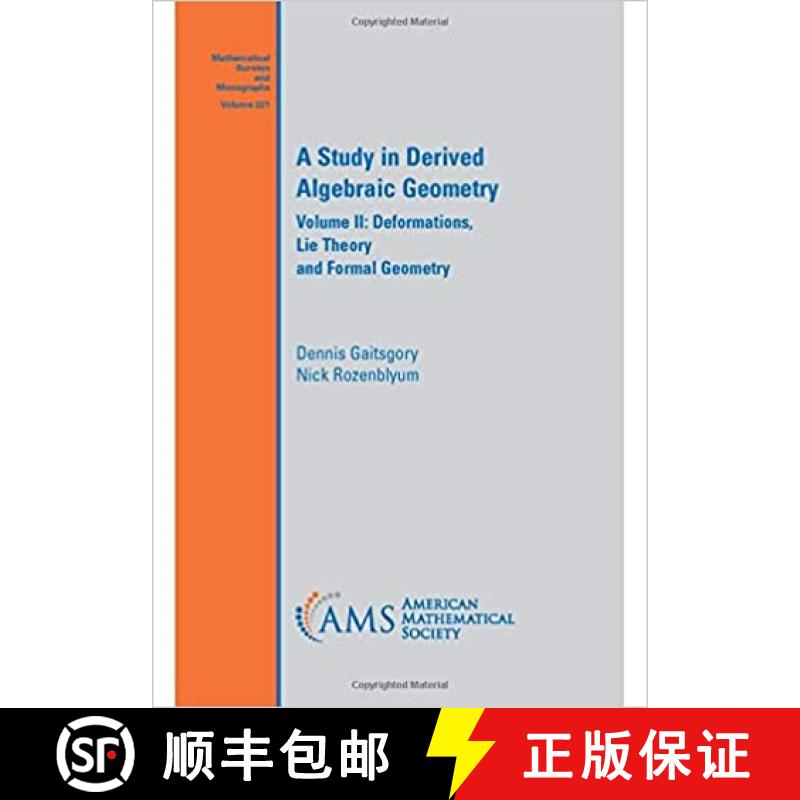 【3-4周达】Study in Derived Algebraic Geometry: Volume II: Deformations, Lie Theory and Formal Geometry [9781470452858]