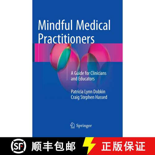 【3-4周达】Mindful Medical Practitioners : A Guide for Clinicians and Educators [9783319809540]