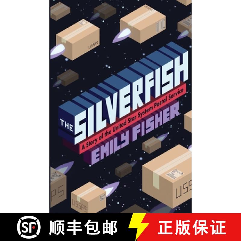 【2-3周达】The Silverfish: A Story of the United Star System Postal Service [9781965733424]