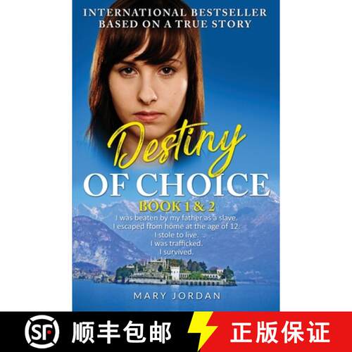 【3-4周达】Destiny of Choice: part 1 & 2: I was beaten by my father as a slave. I escaped from home a... [9780993245275]