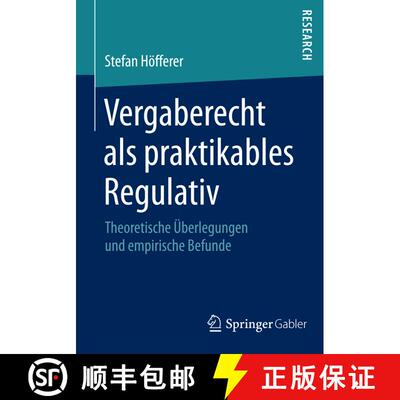【3-4周达】Vergaberecht als praktikables Regulativ : Theoretische Überlegungen und empirische Befunde [9783658065522]