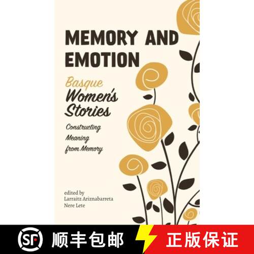 【3-4周达】Memory and Emotion – Basque Women`s Stories, Constructing Meaning from Memory [9781949805338]
