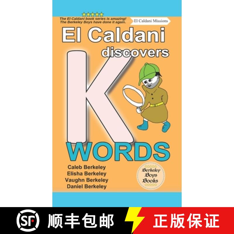 【2-3周达】El Caldani Discovers K Words (Berkeley Boys Books - El Caldani Missions) [9781778500251]