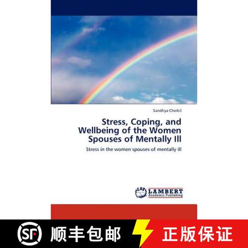 预订 Stress, Coping, and Wellbeing of the Women Spouses of Mentally Ill [9783848499298]