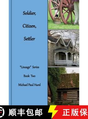 预订 Soldier, Citizen, Settler:  Lineage Series, Book Two [9781087937618]